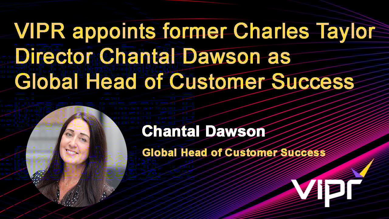 Chantal Dawson joins VIPR as Global Head of Customer Success
